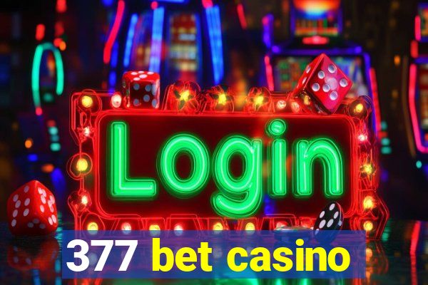 377 bet casino